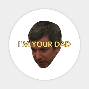 I'm your Dad - Nathan Fielder Magnet
